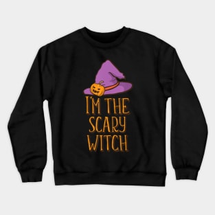 I'm the Scary Witch Halloween Matching Group Family Crewneck Sweatshirt